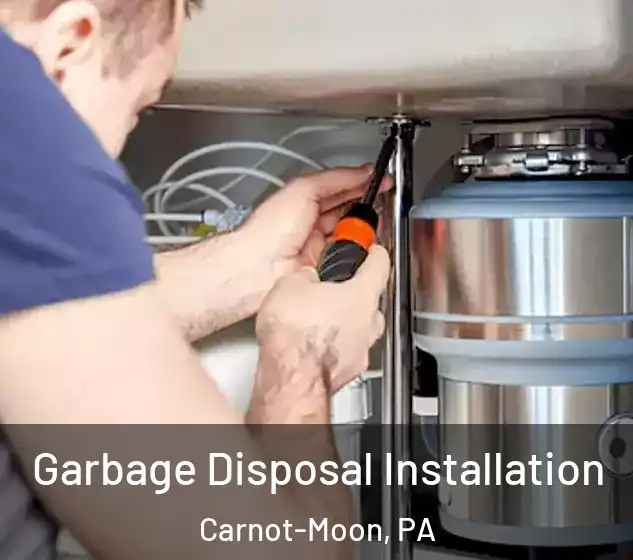  Garbage Disposal Installation Carnot-Moon, PA