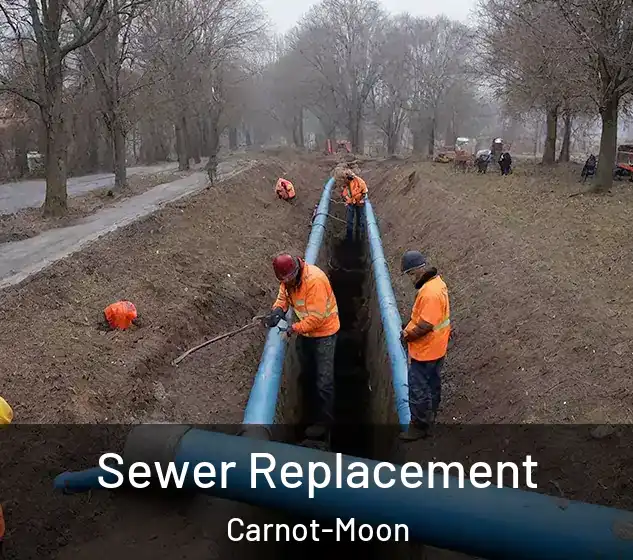  Sewer Replacement Carnot-Moon