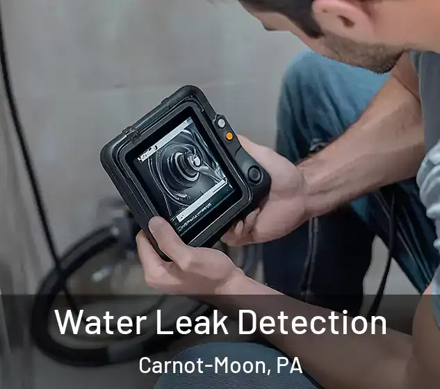  Water Leak Detection Carnot-Moon, PA